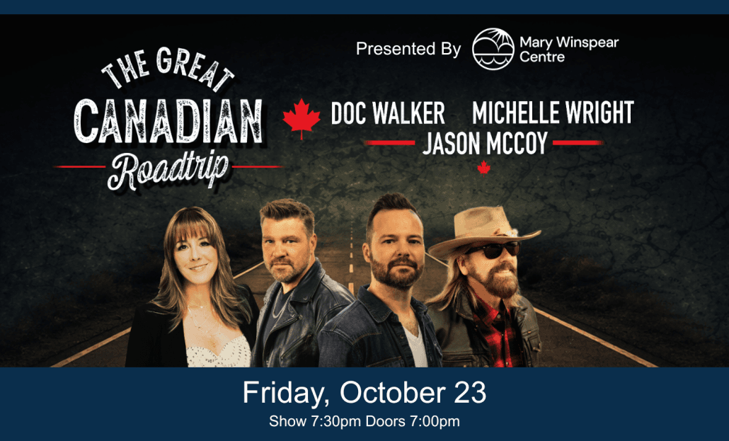 The Great Canadian Roadtrip – SOLD OUT at Mary Winspear Centre