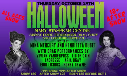Sidney Pride Halloween Drag Show (Main Show) at Mary Winspear Centre
