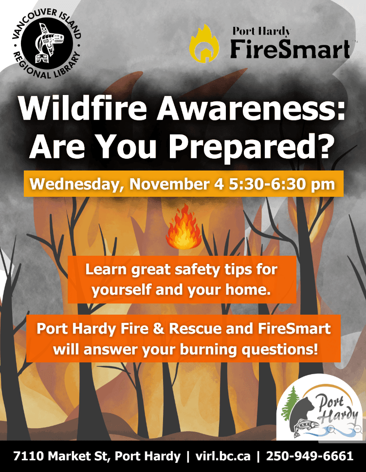 Wildfire Awareness: Are You Prepared? at Vancouver Island Regional Library - Port Hardy Branch
