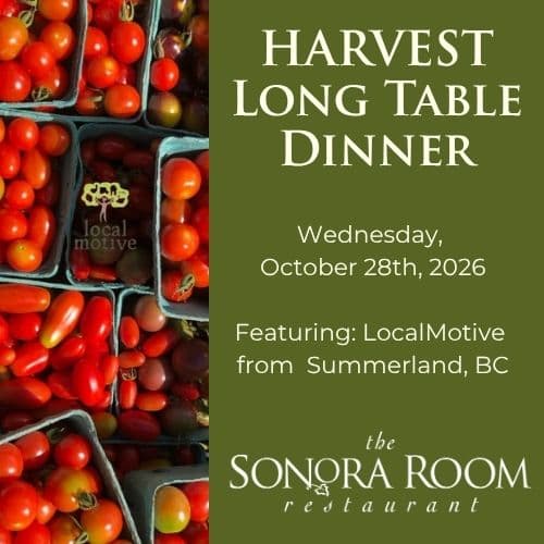 Harvest Long Table Dinner Series at The Sonora Room Restaurant at Burrowing Owl Estate Winery