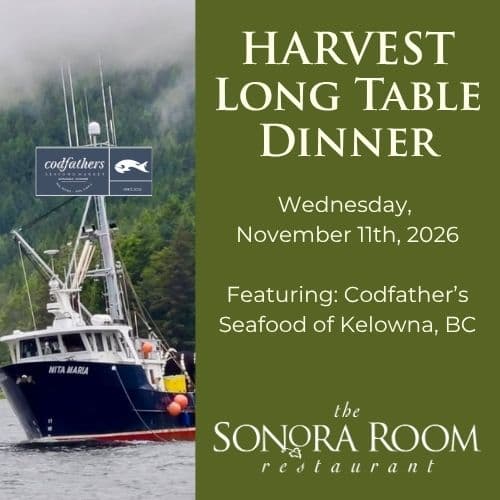 Harvest Long Table Dinner Series at The Sonora Room Restaurant at Burrowing Owl Estate Winery