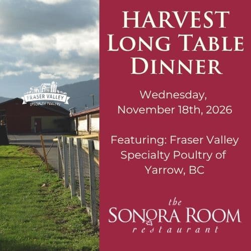 Harvest Long Table Dinner Series at The Sonora Room Restaurant at Burrowing Owl Estate Winery
