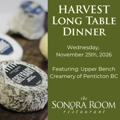 Harvest Long Table Dinner Series at The Sonora Room Restaurant at Burrowing Owl Estate Winery