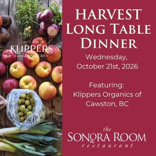 Harvest Long Table Dinner Series at The Sonora Room Restaurant at Burrowing Owl Estate Winery