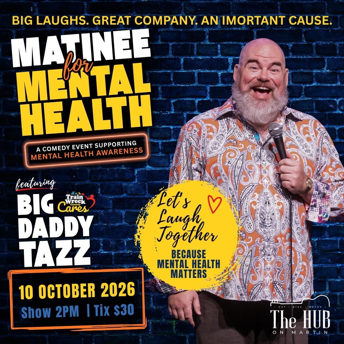 Matinee for Mental Health ft. Big Daddy Tazz at The Hub on Martin at The Hub on Martin