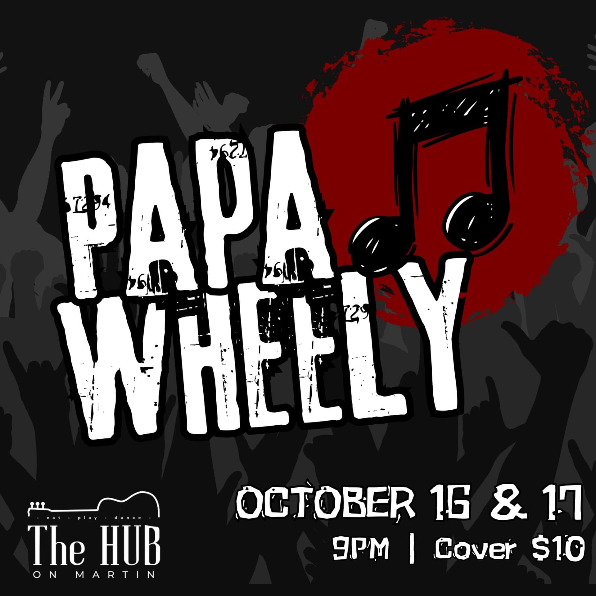 Live Music: Papa Wheely at the Hub on Martin at The Hub on Martin