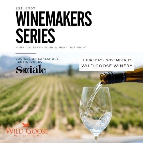 SOCIALĒ Winemakers Series featuring Wild Goose Winery at Penticton