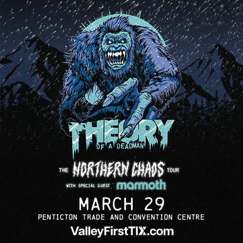 Theory of a Deadman "The Northern Chaos Tour" at the Penticton Trade and Convention Centre at Penticton Trade and Convention Centre