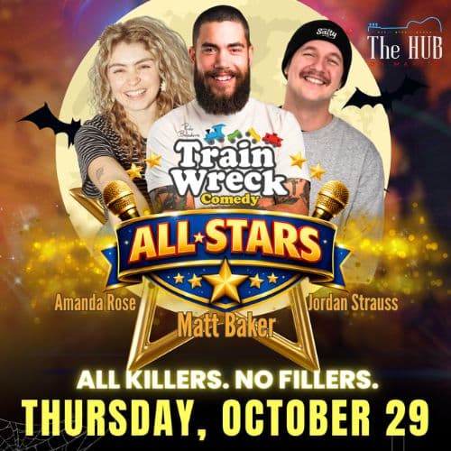 Train Wreck Comedy: All-Stars at the Hub on Martin at The Hub on Martin