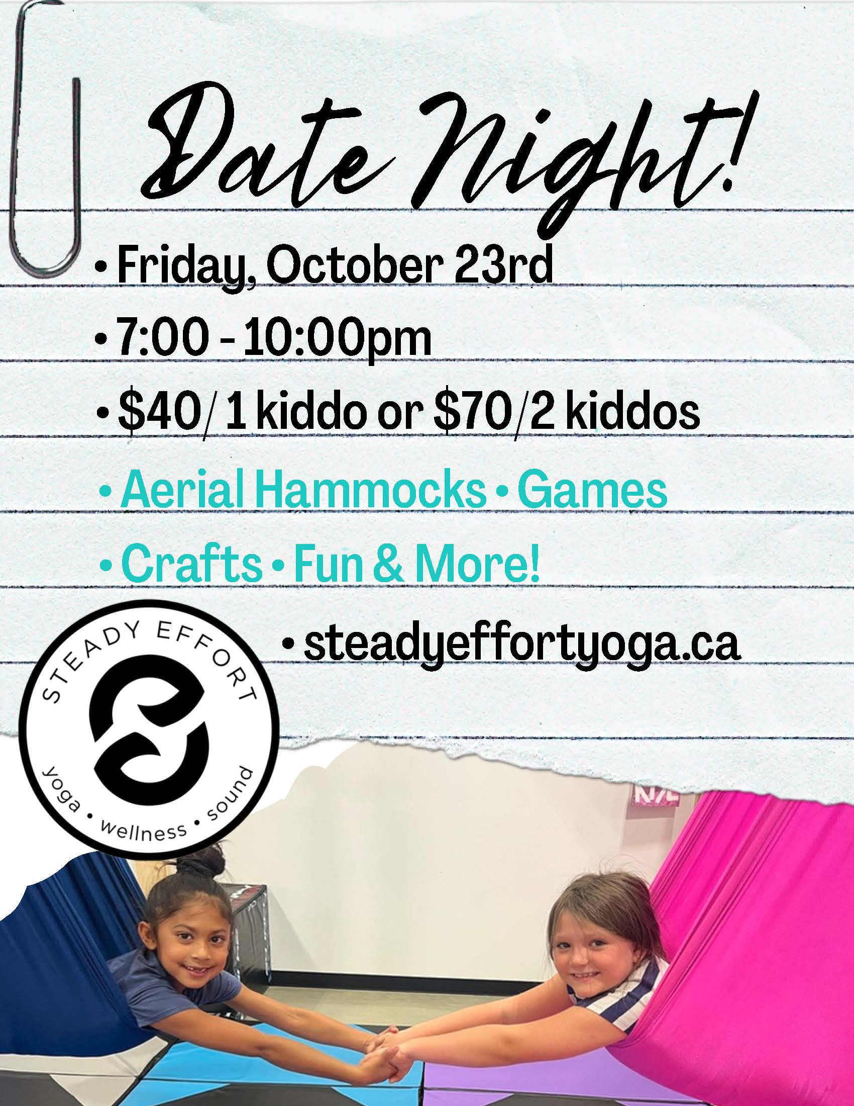 Date Night in Penticton! Drop off the kids at Steady Effort Yoga • Wellness • Sound at Penticton