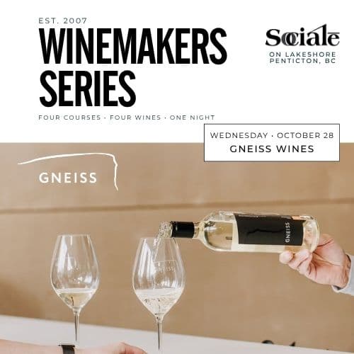 SOCIALĒ Winemakers Series: Gneiss Wines at Penticton