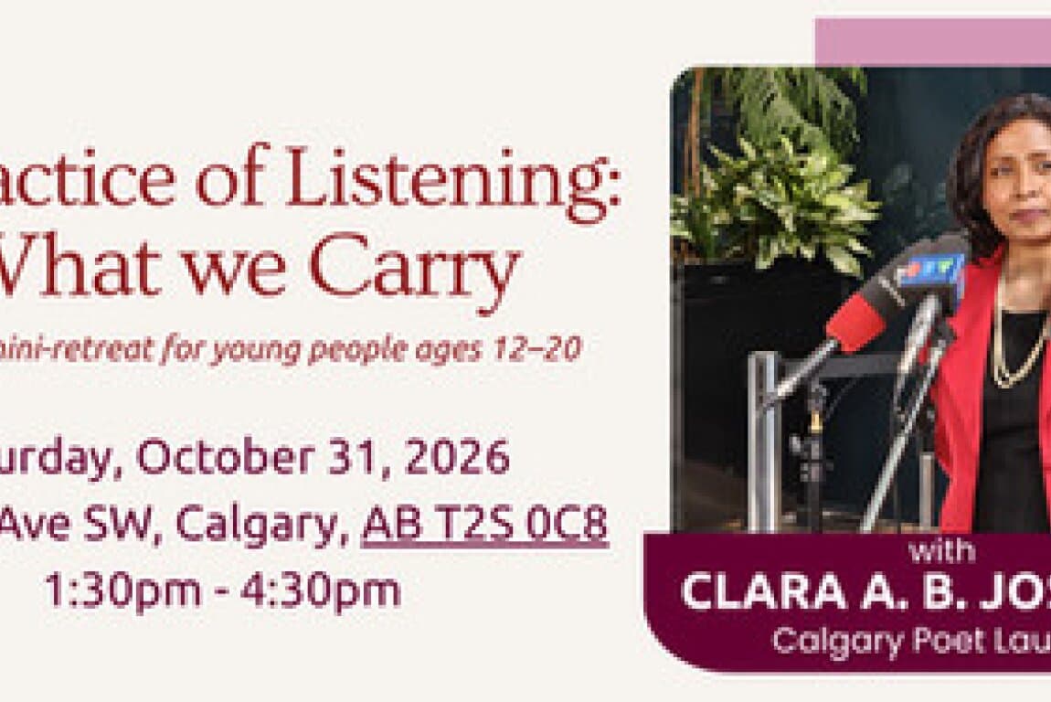 A Practice of Listening: What We Carry at Calgary