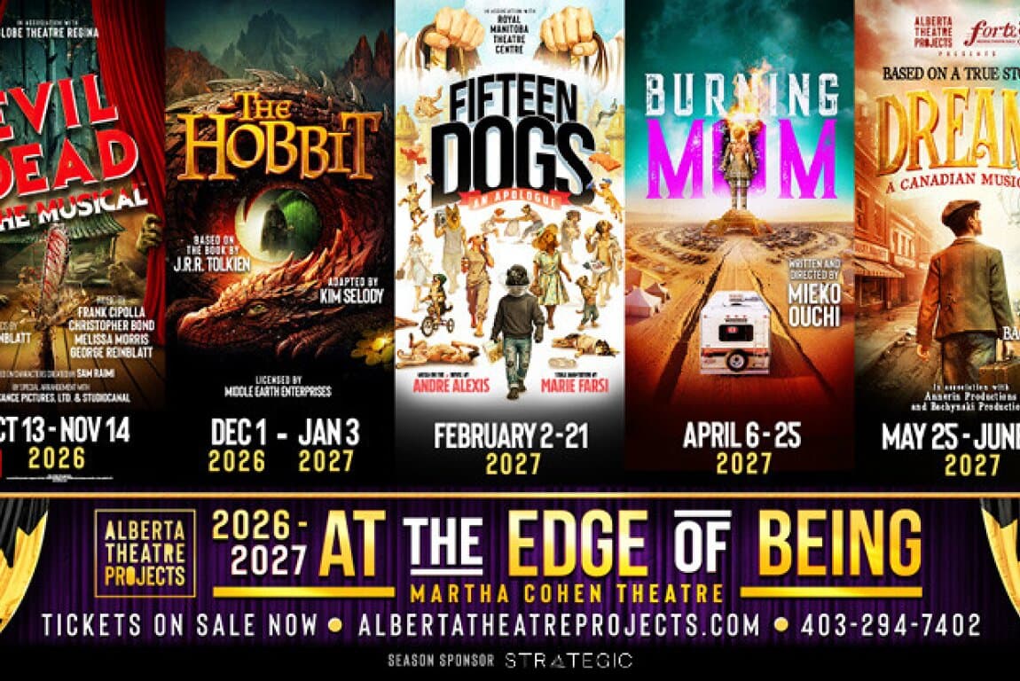Alberta Theatre Projects' 2026-27 Season: At The Edge of Being at Martha Cohen Theatre