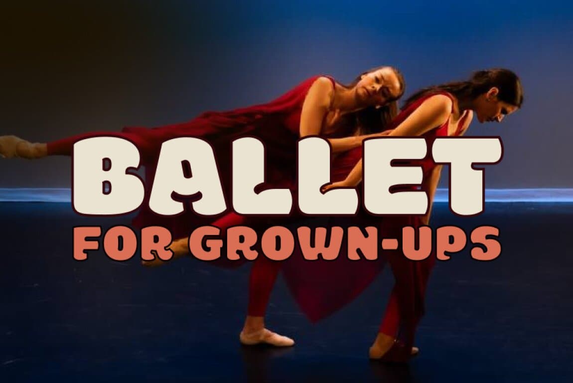 Ballet for Grown-Ups at Calgary
