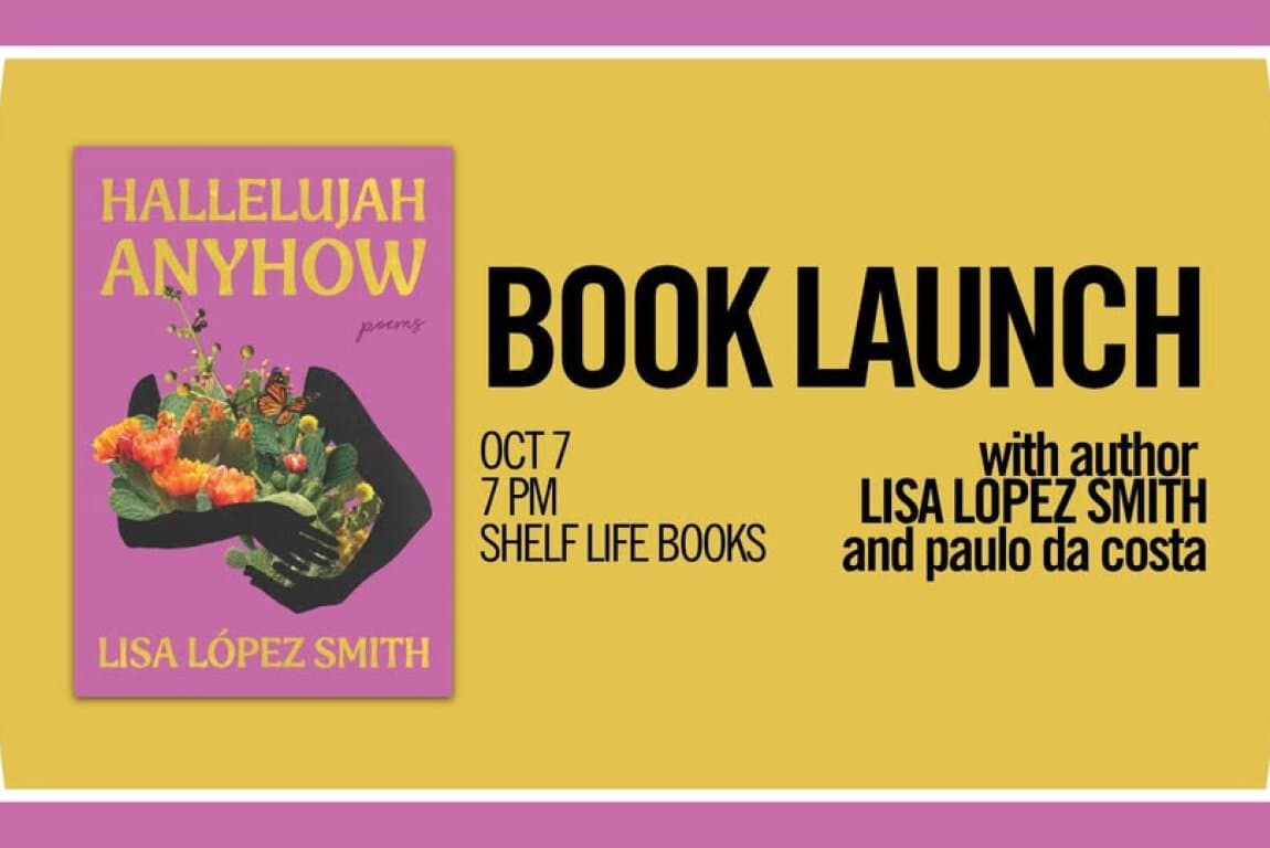Book Launch: Hallelujah Anyhow at Shelf Life Books