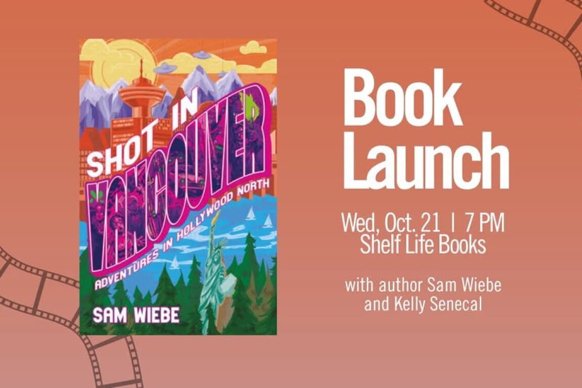 Book Launch: Shot in Vancouver at Shelf Life Books