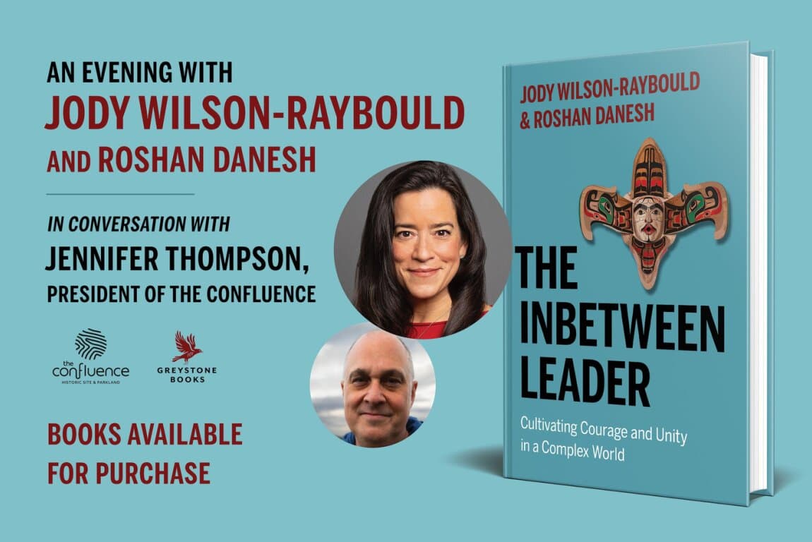 Book Tour: An Evening with Jody Wilson-Raybould and Roshan Danesh at The Confluence Historic Site & Parkland