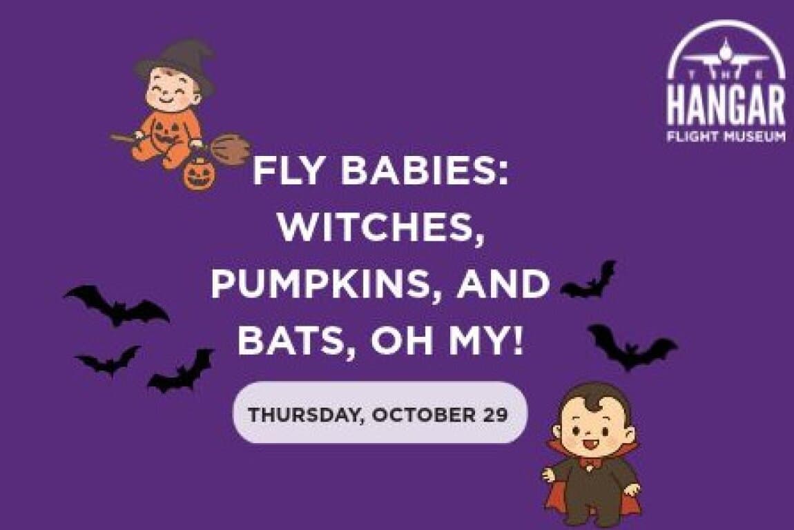 Fly Babies: Witches, Pumpkins, and Bats, Oh My! at The Hangar Flight Museum