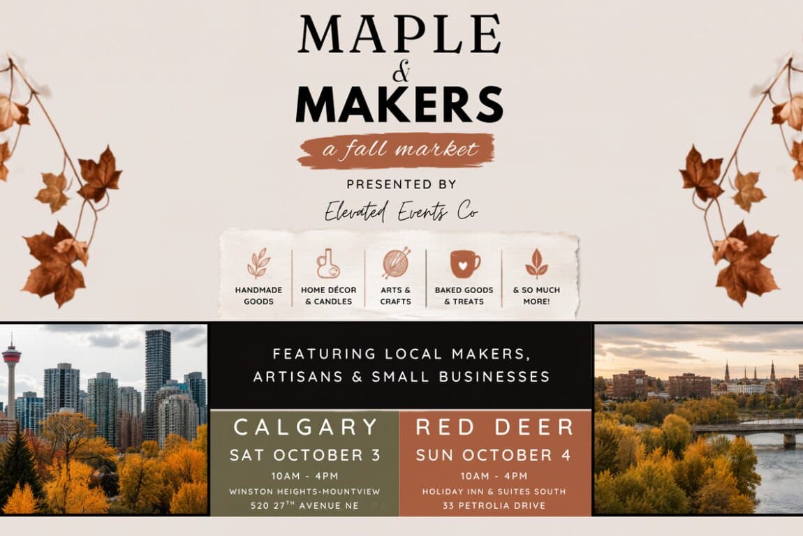 Maple & Makers: A Fall Market - Calgary at Calgary