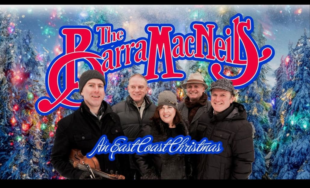 The Barra MacNeils – Sold Out at Mary Winspear Centre