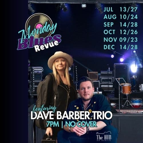 Monday Blues Revue ft. Dave Barber Trio at The HUB on Martin at The Hub on Martin