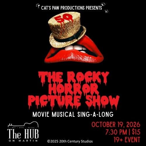 ROCKY HORROR PICTURE SHOW Sing-a-Long at The Hub on Martin at The Hub on Martin