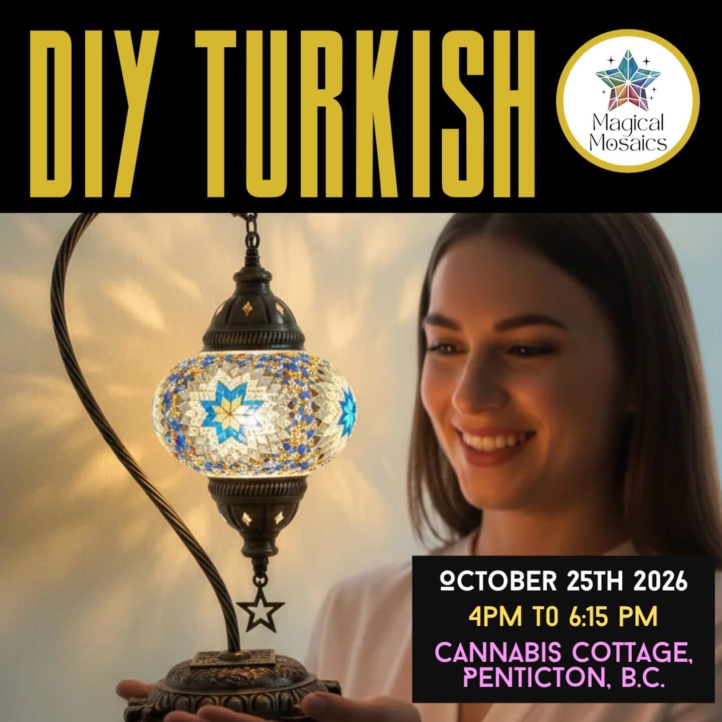 Puff n' Glow: Turkish Mosaic Lamp Workshop at Cannabis Cottage Oct 25th 4PM at Penticton