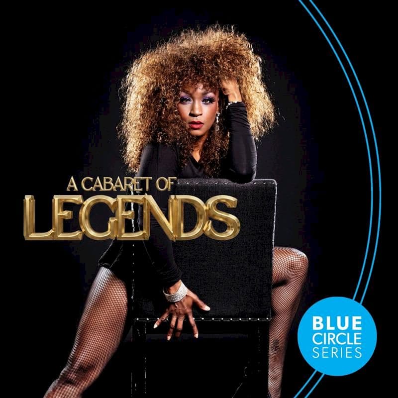 A Cabaret of Legends at Sid Williams Theatre