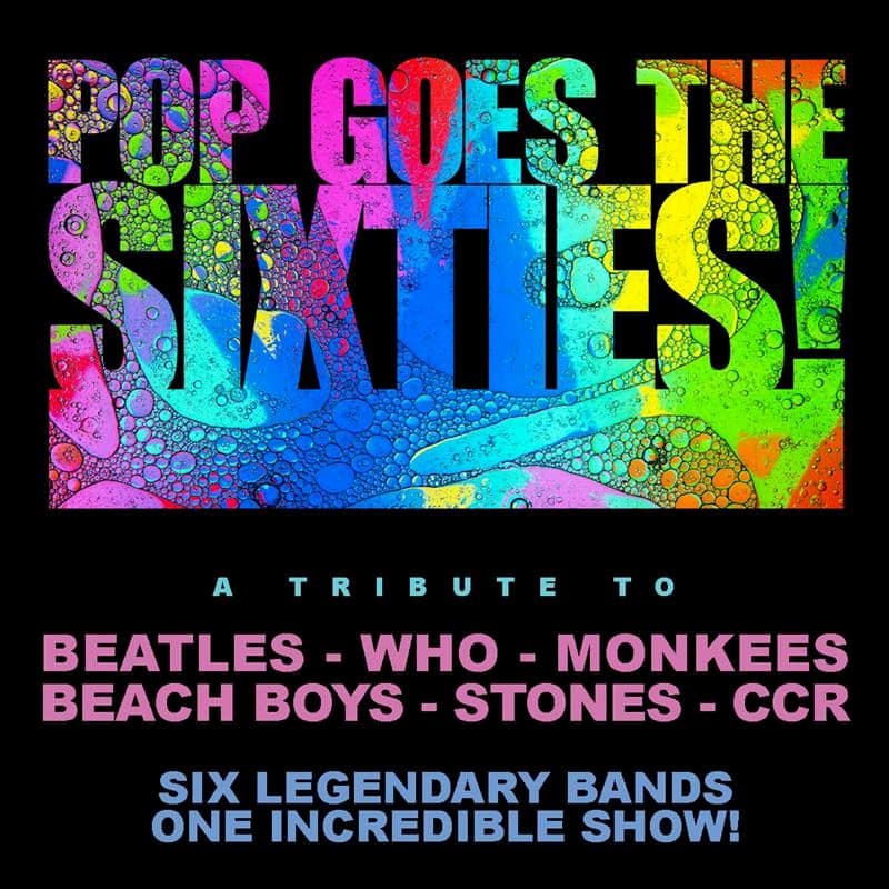 Pop Goes The Sixties! at Sid Williams Theatre