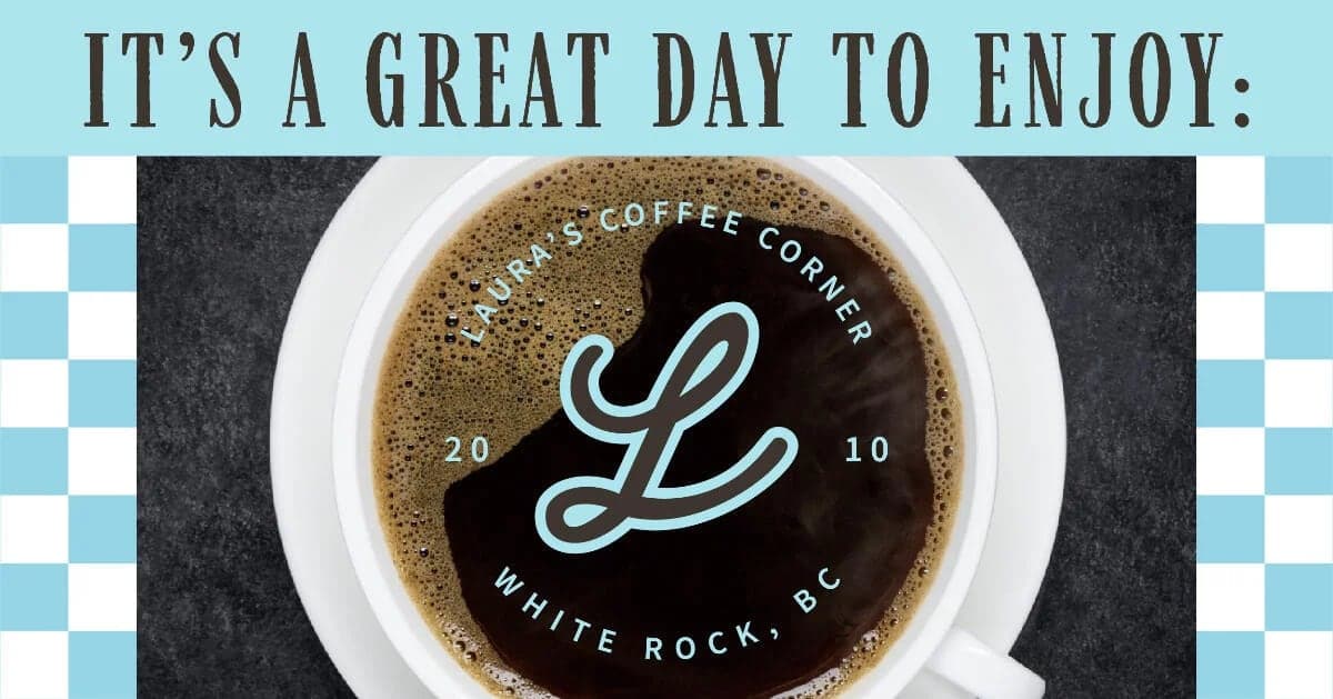 Laura's Coffee Corner White Rock in Surrey · Metro Vancouver